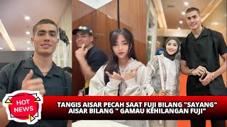 TANGIS AISAR PECAH SAAT FUJI BILANG \