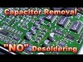 Electrolytic Capacitor Removal NO Desoldering Required Electrolytic Capacitor Removal NO Desoldering Required