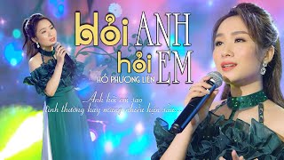 Hỏi Anh Hỏi Em - Hồ Phương Liên I Phiên Bản Phòng Trà Hay Nhất ( 4K MV Official)