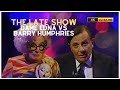 The Late Show | Dame Edna Everage interrogates Barry Humphries | (1989)