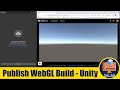 Create and Publish WebGL Build in Unity