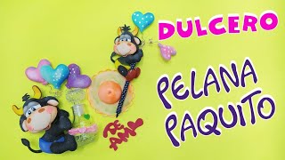 🐮 Dulcero Pelana Paquito