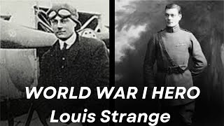 Louis Strange: WWI Aviation Hero Who Defied Death