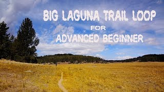 Big Laguna Trail Loop for Advanced Beginner