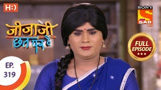 Jijaji Chhat Per Hai - Ep 319 - Full Episode - 26th March, 2019