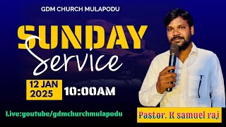 GDMCHURCH ||MULAPODU|| SUNDAY SERVICE||12:01:2025||