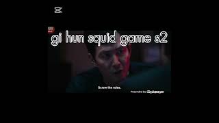 गी हुन के साथ कभी खिलवाड़ न करें☠🔥 #संपादित करें #kdrama #squidgame#player456 #gihun #