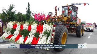 63-xalqaro “Gullar festivali”ga 7 milliondan ortiq mehmon kelishi kutilmoqda