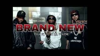 Tyga – Brand New Ft  Lil Wayne & YG  AUDIO NEW TRACK