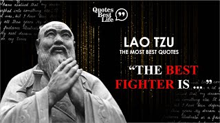BEST QUOTES LAO TZU LIFE CHANGING | QUOTES BEST LIFE