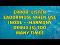 Error: listen EADDRINUSE when use (node --harmony debug.js) too many times