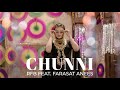 Chunni - RFB feat. Farasat Anees X Fahad Hussayn (Official Music Video)