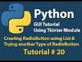 Python GUI: Creating Radio Button Using List and Trying Other Type of Radio Button Tutorial# 20