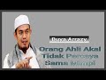 Orang Ahli Akal tidak percaya sama mimpi / buya arrazy