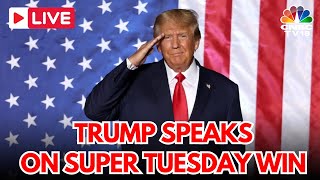 TRUMP LIVE: Super Tuesday 2024 Results | Trump Speaks on US Presidential Primary Elections | IN18L