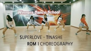 Superlove - Tinashe / ROMI Choreography / WINNERS DANCE SCHOOL