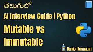 7. Mutable and Immutable Objects | AI Interview Guide | Python