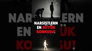 Narsistlerin En Büyük Korkusu!