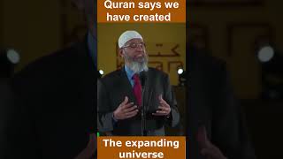 Quran says we have created The expanding universe #drzakirnaik #youtubeshorts #shorts