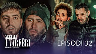 SERIALI I VARFËRI - Episodi 32 (Kush e sulmon Aliun te ura?)