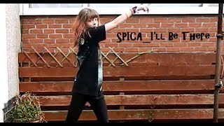 SPICA(스피카)_I'll Be There [Dance Cover] //HD