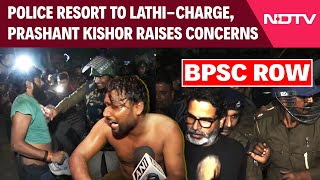 Prashant Kishor | BPSC Protest | NDTV LIVE | BPSC ROW: Police Resort To Lathi Charge