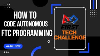 How to Code for FTC: Autonomous: Part 3 (FTC Tutorial)