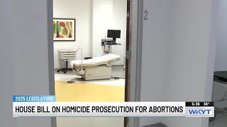 New bill could allow homicide charges against women who get abortions