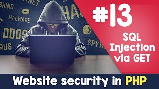 #13 GET SQL Injection | PHP Website Security & hacking protection | Quick programming tutorial