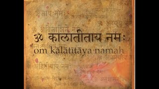 21.Om Kalatitaya Namaha - Salutations to the One who is Beyond Time. #ChinmayaMission