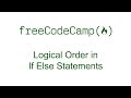 Logical Order in If Else Statements - Free Code Camp