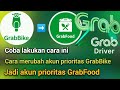 Cara Merubah Akun Prioritas GrabBike Menjadi Akun Prioritas GrabFood