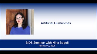 BIDS Seminar with Nina Beguš \