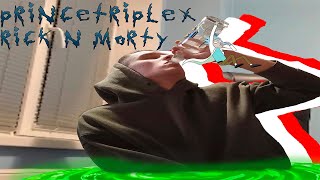 princetriplex - rick n morty