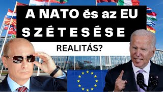 SZÉTHULLIK a NATO és az EU?