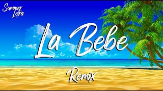 Yng Lvcas & Peso Pluma - La Bebe Remix (Letra/Lyrics) || Summer Mix Letra