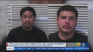 2 Delano men arrested for armed robbery