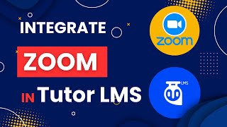 Tutor LMS Zoom integration - How to Create Live Online Class using Tutor LMS and Zoom