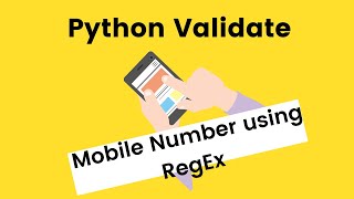#11 Python Validate Mobile Number using RegEx