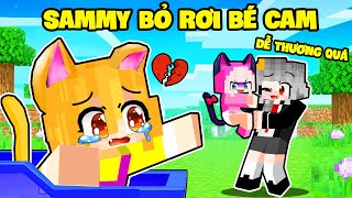 SAMMY BỎ RƠI BÉ CAM NHẬN NUÔI MÈO MỚI TRONG MINECRAFT