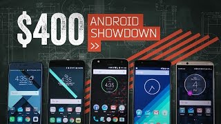 The Best $400 Android Smartphone
