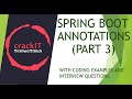 Spring Boot Annotations -3 - Interview Questions - With Code explanations