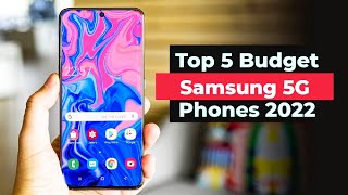 Top 5 Budget Samsung 5G Phones for 2022