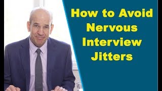 How Not to be Nervous for an Interview