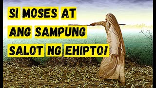 Si Moses! ang Sampung salot sa Egypt at Ang sampung utos ng Diyos! ikalawang bahagi!Alam nyo ba to?