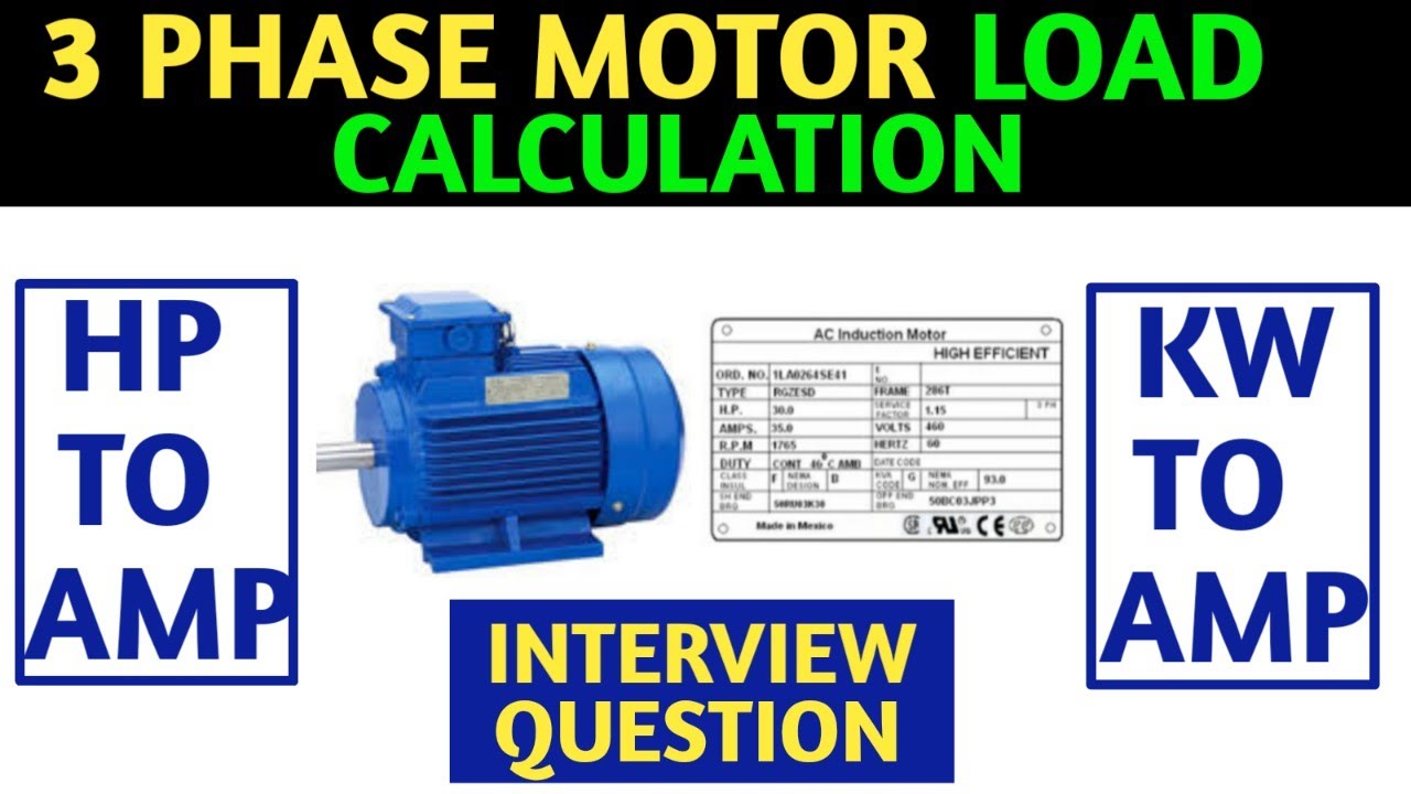 3 PHASE MOTOR LOAD CALCULATION! HP TO AMP! KW TO AMP CONVERSION - YouTube