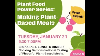 Plant Food Power Series: Making Plant-Based Meals