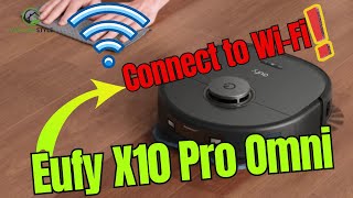 Eufy X10 Pro Omni: How to Connect to Wi-Fi (iOS \u0026 Android) - Easy Setup Guide!