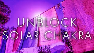 Unblock Solar Plexus Chakra, Powerful Self Confidence Meditation | 528 Hz Music | Aura Cleansing