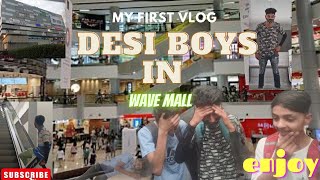 Desi Boys In Wave Mall |  My First Vlog | JAMMU | Abhi Sharma Vlogs |